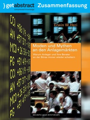 cover image of Moden und Mythen an den Anlagemärkten (Zusammenfassung)